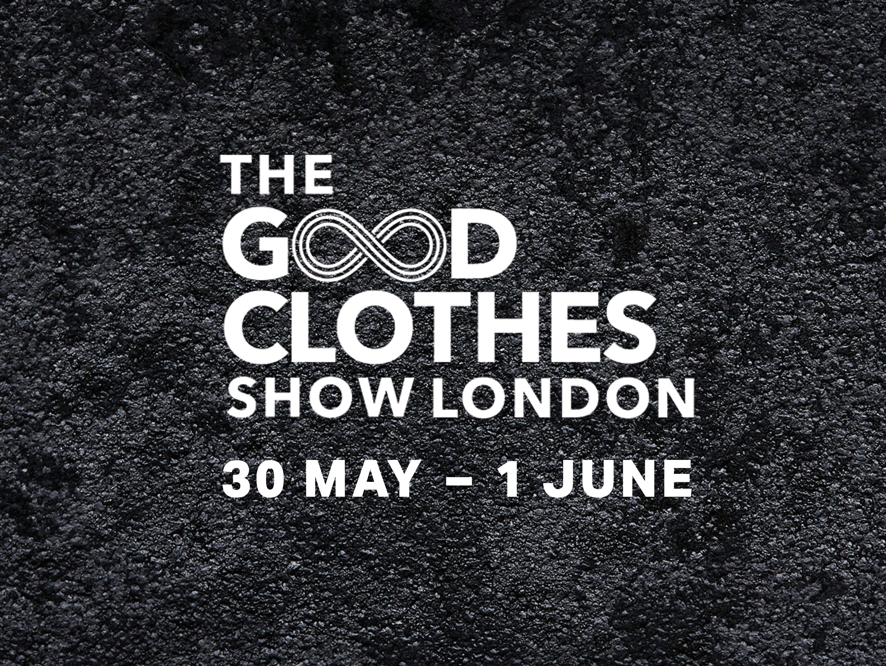 We're going to be at The Good Clothes Show!